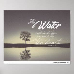 Sprichwort-27:19 - als Wasser reflektiert das Poster