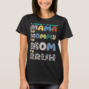 Sprichwort, das ich von Mama zu Mami ging, zur Mam T-Shirt