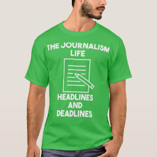 Sprichwort der Journalisten 8 T-Shirt