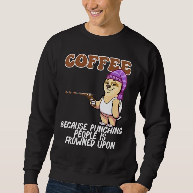 Sprichwort für Cappuccino-Coffeine Sweatshirt (Vorderseite)