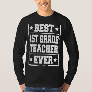 Sprichwort für die besten Lehrer der ersten Klasse T-Shirt