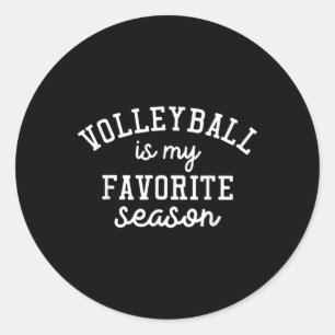 Sprichwort für Sportliebhaber Volleyball ist mein Runder Aufkleber