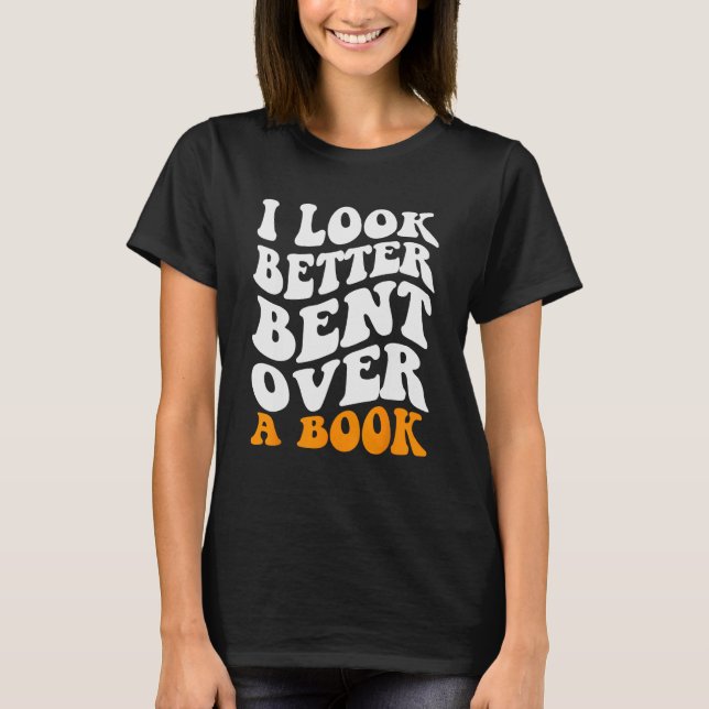 Sprichwort Groovy Zitat Ich sehe besser über ein B T-Shirt (Vorderseite)