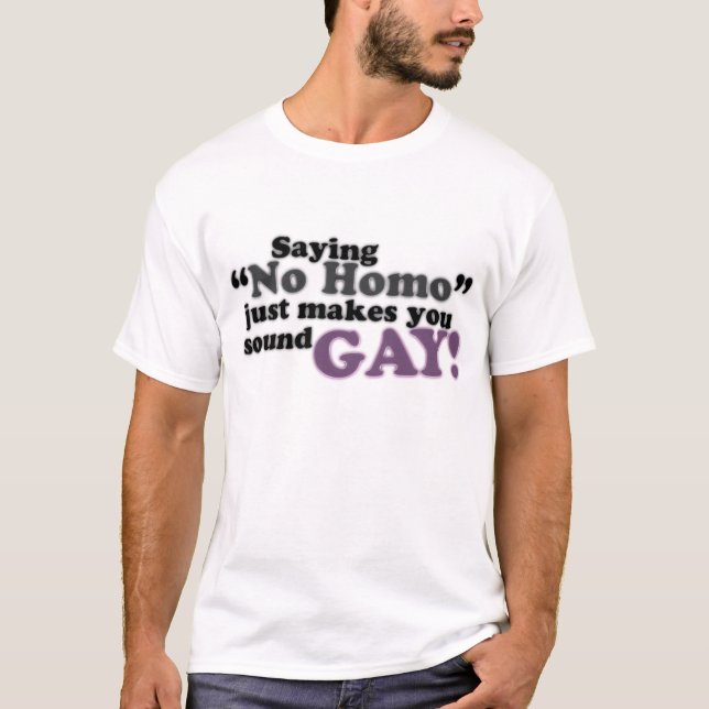 Sprichwort kein Homo T-Shirt (Vorderseite)