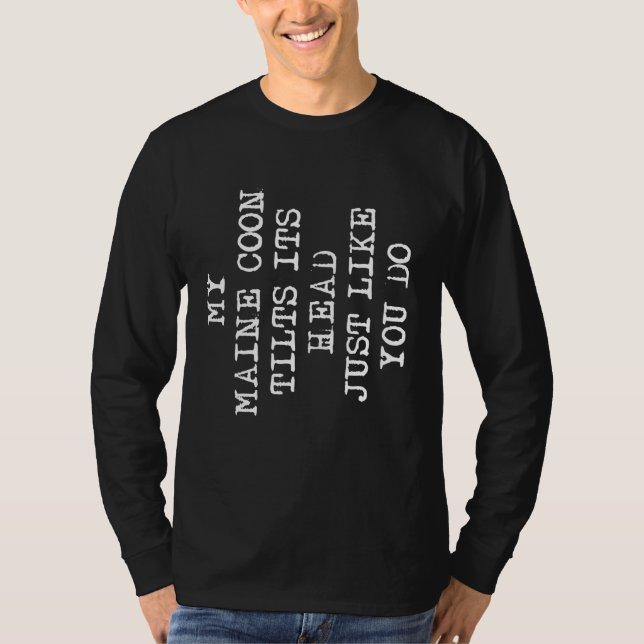 Sprichwort Maine Coon T-Shirt (Vorderseite)