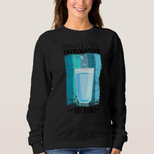 Sprichwort Mitarbeiter im Arbeitskollegium Arbeit Sweatshirt