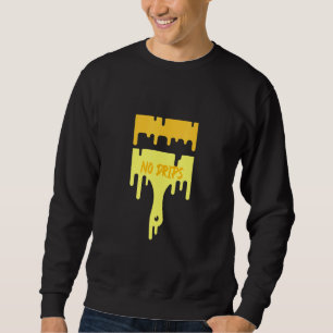 Sprichwort ohne Tropfen mit tragbarem Pinsel Sweatshirt