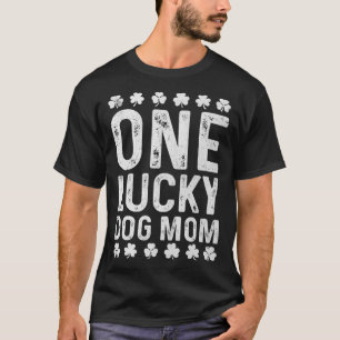 Sprichwort One Lucky Dog Mama St Patrick's Day T-Shirt