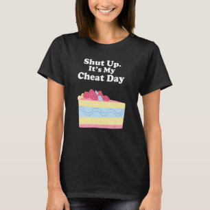Sprichwort Sarcastic Cheat Day Diät Workout Männer T-Shirt