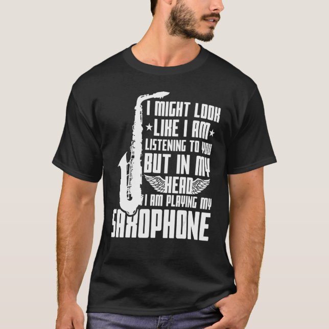 Sprichwort Saxophon witzig T-Shirt (Vorderseite)