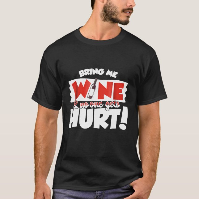 Sprichwort Wein Flasche Blasen T-Shirt (Vorderseite)