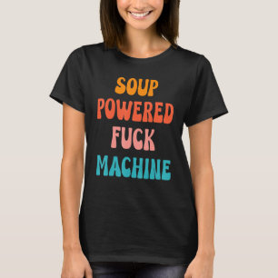 Sprichwort-Zitate für die Fockmaschine mit Soup-An T-Shirt