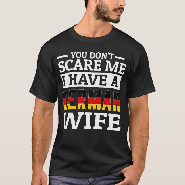 Sprichworte der deutschen Ehefrau T-Shirt (Vorderseite)
