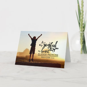 Sprichwörter 17:22 Ein fröhliches Herz ist gute Me Karte