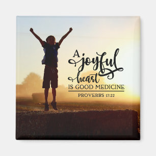 Sprichwörter 17:22 Ein fröhliches Herz ist gute Me Magnet