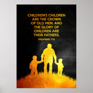 Sprichwörter 17:6 Verse Poster