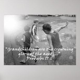 "Sprichwörter 17:6" von Carter L. Schäfer Poster