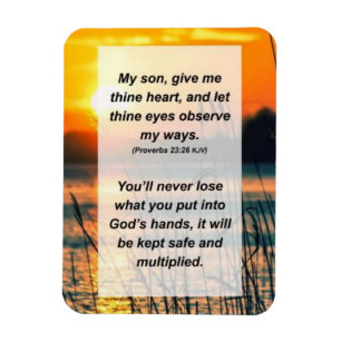 Sprichwörter 23:26 Mein Sohn gibt mir dein Herz u Magnet