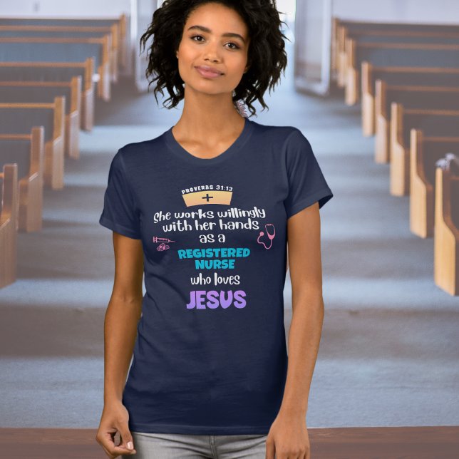 Sprichwörter 31 CHRISTLICH REGISTRIERTE KRANKHEIT T-Shirt (Stylish T-shirt for Christian registered nurses with text based on Proverbs 31:13)
