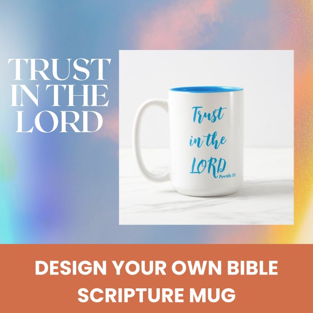 Sprichwörter 3:5 Vertrauen in die Christliche Lord Zweifarbige Tasse (Von Creator hochgeladen)