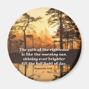 Sprichwörter 4:18 Pfad des rechten Verses Magnet