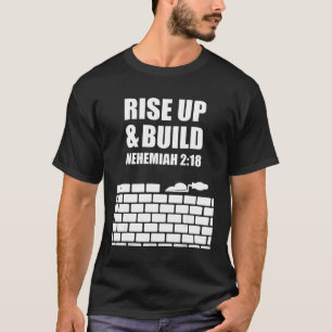 Sprichwörter Bibelstudium Nehemia 2 18 T-Shirt