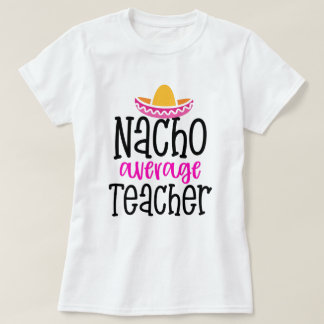 Sprichworts des Nacho-unterrichtendes Geschenk des T-Shirt