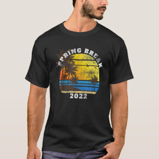 Spring Break 2022 Beach Matching Group Party for W T-Shirt