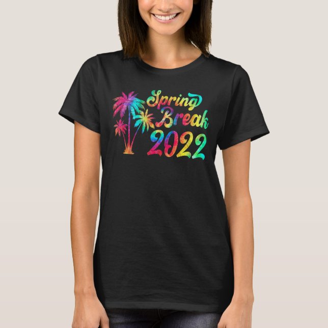 Spring Break 2022 Matching Group Gefärbte Krawatte T-Shirt (Vorderseite)