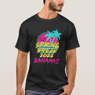 Spring Break 2022 Retro 80er Vintag Bahamas Famili T-Shirt