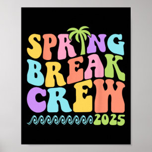 Spring Break Crew 2025 passende Gruppen-Familienfe Poster