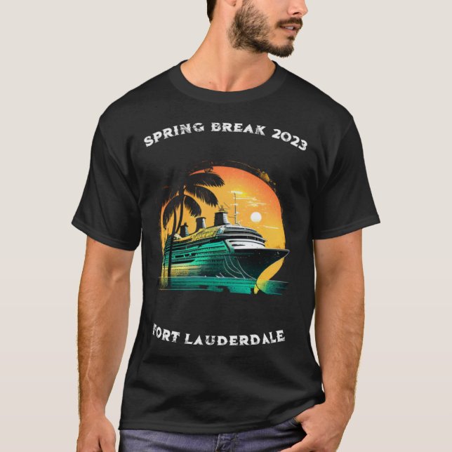Spring Break Cruise Fort Lauderdale Florida 2023 T-Shirt (Vorderseite)