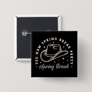 Spring Break Party Disco Cowgirl Western Schwarz Button