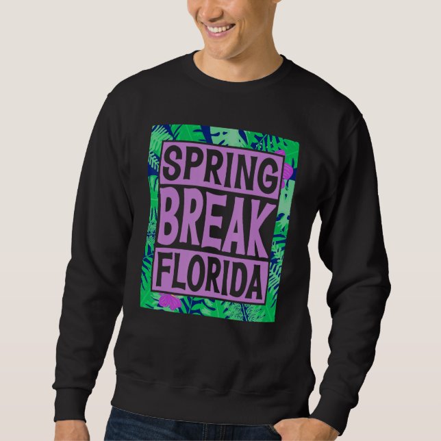Spring Break Senior Class Student School Trip Flor Sweatshirt (Vorderseite)