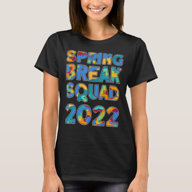 Spring Break Squad 2022 Matching Group Gefärbte Kr T-Shirt (Vorderseite)