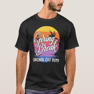 Spring Break Squad 2022 Retro Spring Break Teacher T-Shirt