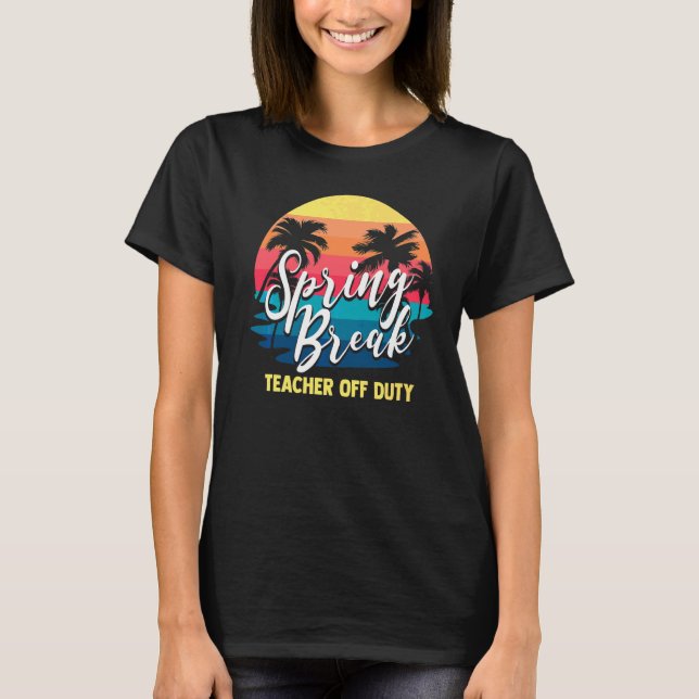 Spring Break Squad 2022 Retro Spring Break Teacher T-Shirt (Vorderseite)