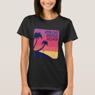 Spring Break Squad Family Matching Group Urlaub T-Shirt