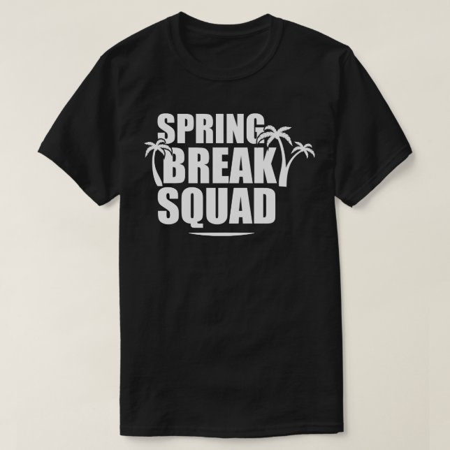 Spring Break Squad T-Shirt (Design vorne)