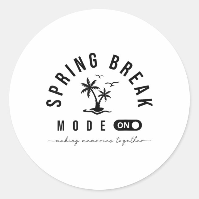 Spring Vacation Break 2025 Mode On Party Ready Bea Runder Aufkleber (Vorderseite)