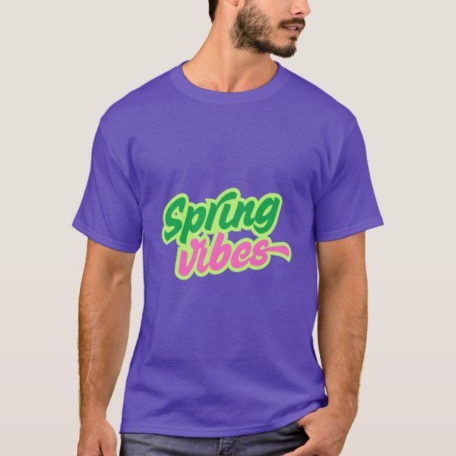 SPRING VIBES T - Shirt (Vorderseite)