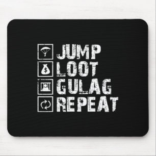 Springe Beute Gulag Wiederhole Gamer-Geschenk Gami Mousepad