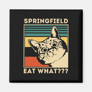 Springfield Eat What - Sie essen Hunde Katzen Haus Magnet