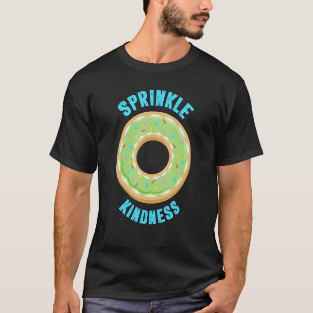 Sprinkle Kindness Donut 1 T-Shirt (Vorderseite)