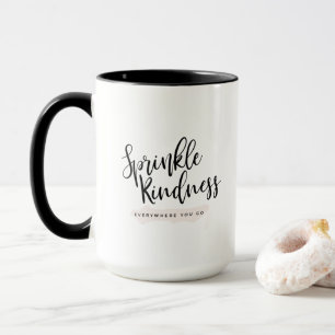 Sprinkle Kindness-Tasse Tasse