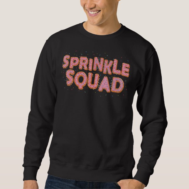 Sprinkle Squad Donut Matching Geburtstagsparty Sweatshirt (Vorderseite)