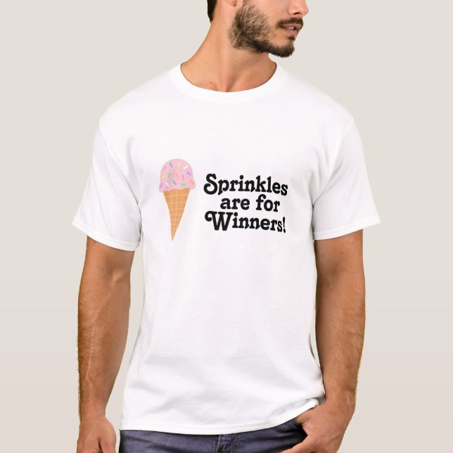 Sprinkles sind für Sieger, Champion! T-Shirt (Vorderseite)