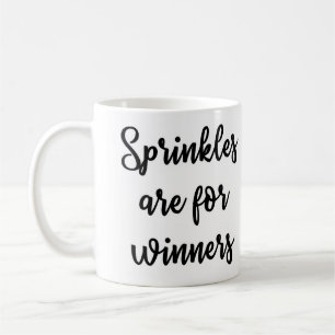Sprinkles sind für Sieger Tasse