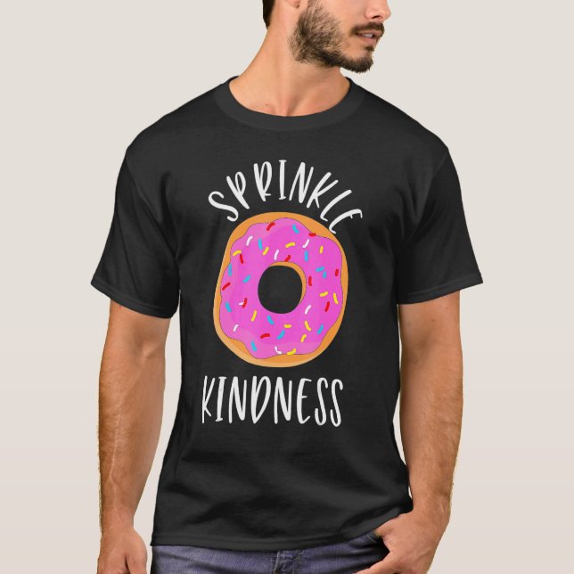 Sprinkness-Geist Donut Anti-Mobbing Coole Donut T-Shirt (Vorderseite)
