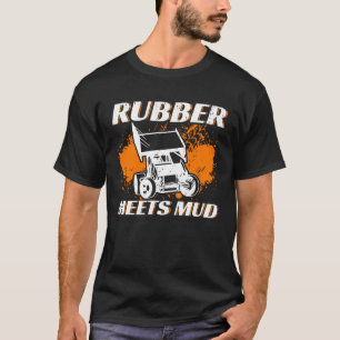 Sprint Car Racing Rubber Meets Mud Race T-Shirt